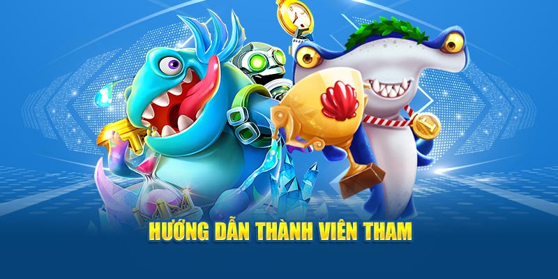 Bắn Cá Jun88 - Trải Nghiệm Phiêu Lưu, Rinh Kho Báu Khủng 5 Hướng dẫn thành viên tham